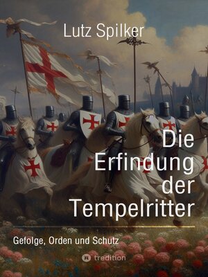 cover image of Die Erfindung der Tempelritter